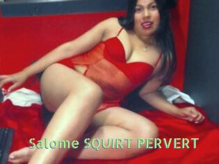 Salome_SQUIRT_PERVERT