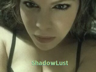 ShadowLust