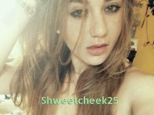 Shweetcheek25