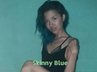 Skinny_Blue