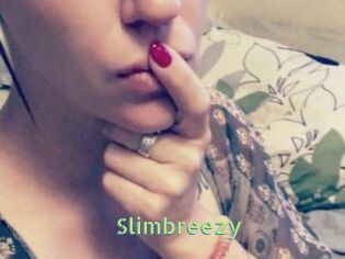 Slimbreezy
