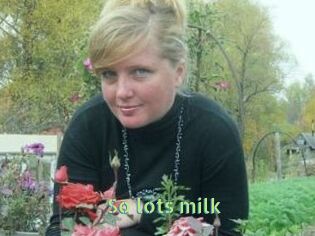 So_lots_milk
