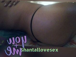 Shantallovesex