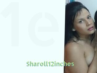 Sharoll12inches
