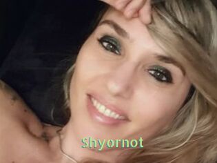 Shyornot