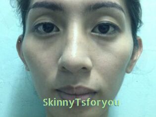 SkinnyTsforyou