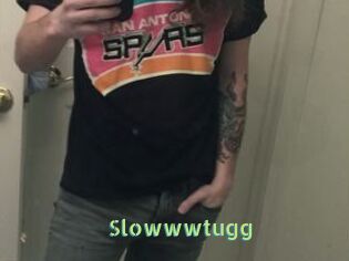 Slowwwtugg