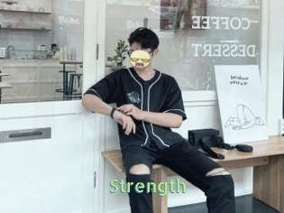 Strength