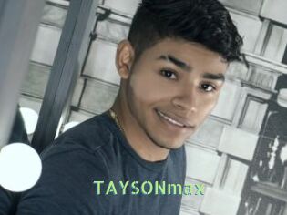 TAYSONmax