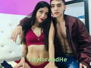 TAylorAndHe