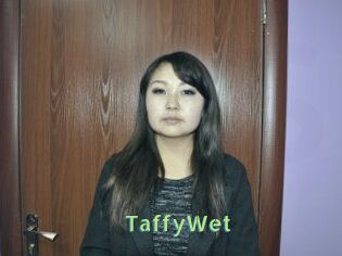 TaffyWet