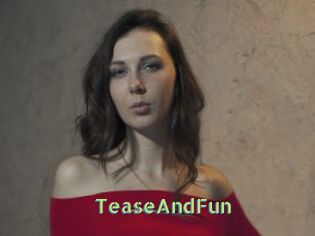 TeaseAndFun
