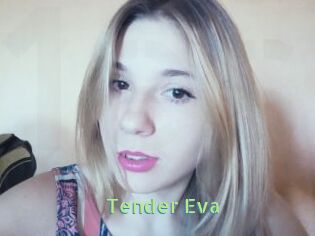 Tender_Eva