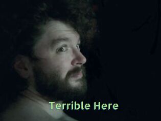 Terrible_Here