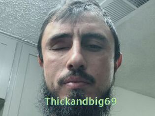 Thickandbig69