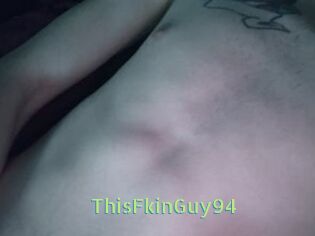 ThisFkinGuy94