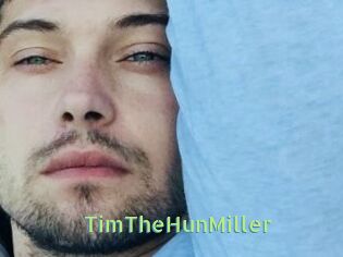 TimTheHunMiller