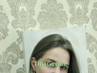 TinaGentle