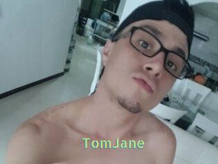 TomJane