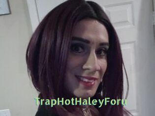 TrapHotHaleyForu
