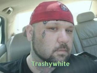 Trashywhite