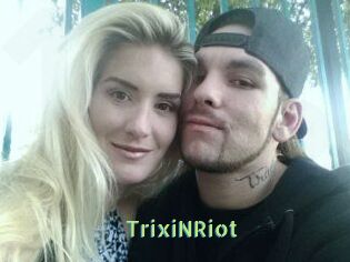 TrixiNRiot