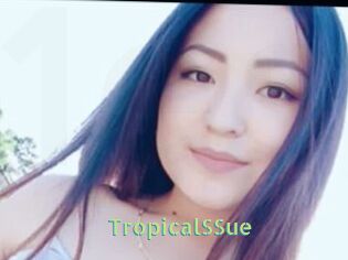 TropicalSSue