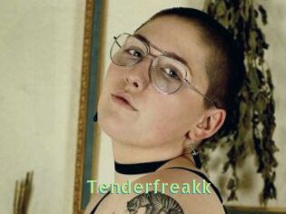 Tenderfreakk