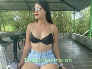 Thehottestsarah