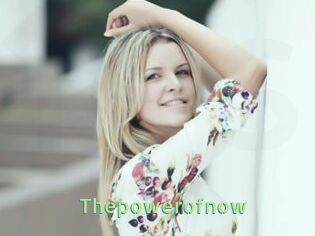 Thepowerofnow