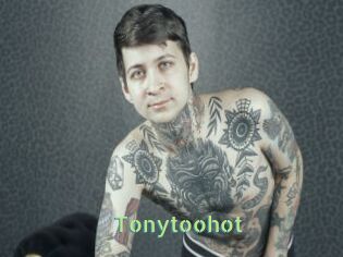 Tonytoohot