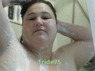 Tride75