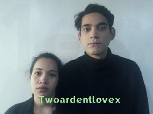 Twoardentlovex