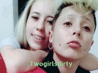 Twogirlsdirty