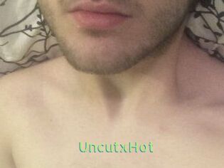 UncutxHot