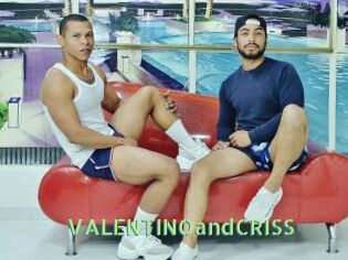 VALENTINOandCRISS