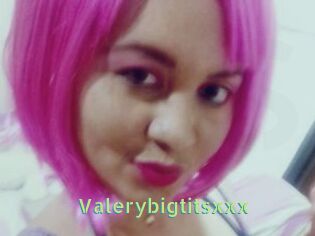 Valerybigtitsxxx