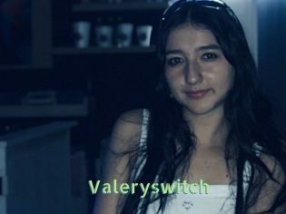 Valeryswitch