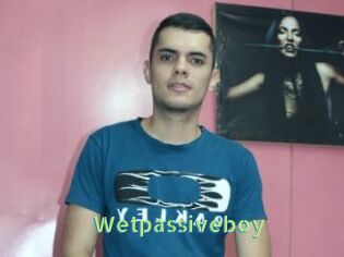 Wetpassiveboy