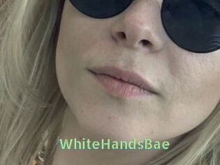 WhiteHandsBae