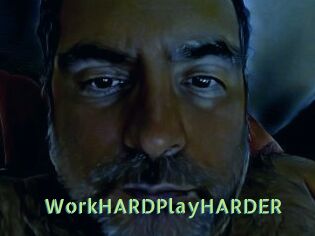 WorkHARDPlayHARDER