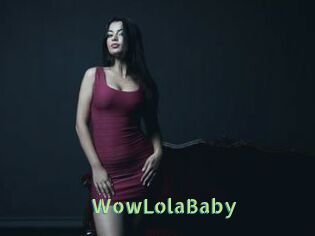 WowLolaBaby