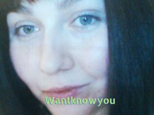 Wantknowyou