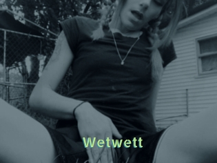 Wetwett