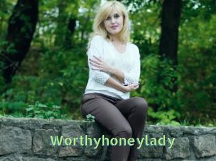 Worthyhoneylady