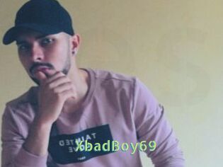 XbadBoy69