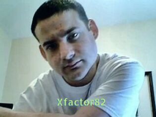 Xfactor82