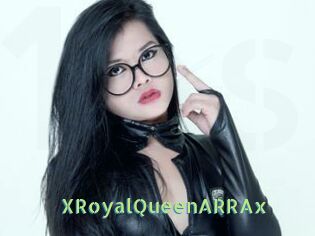 XRoyalQueenARRAx