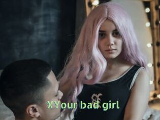 XYour_bad_girl