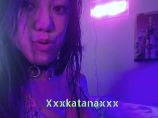 Xxxkatanaxxx